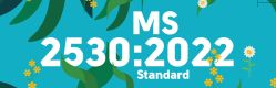 Overview: MS 2530:2022 Standard